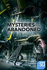 Mysteries of the Abandoned - Seasons 1-6, and 9 (image for) Mysteries of the Abandoned - Seasons 1-6, and 9